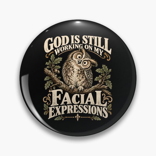 Item preview, God is Still Working On My Facial Expressions designed and sold by a-turner-paint.