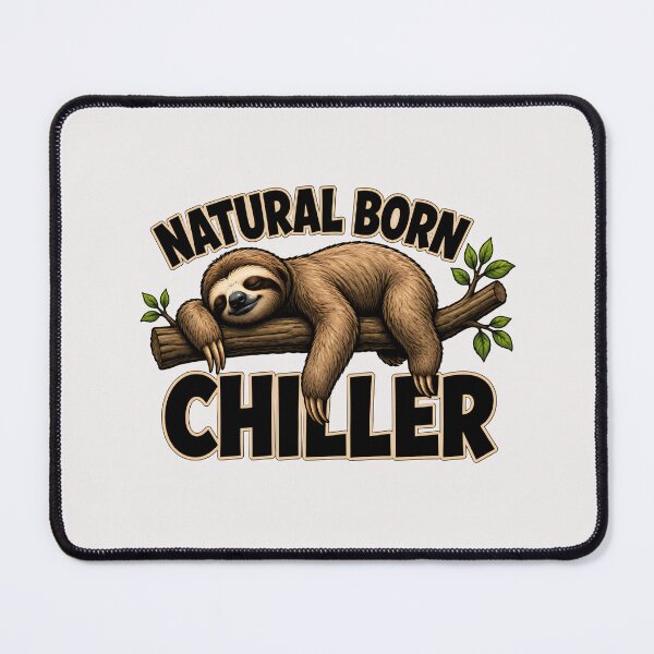 Item preview, Natural Born Chiller Funny Sloth designed and sold by TshirtsOnline-.