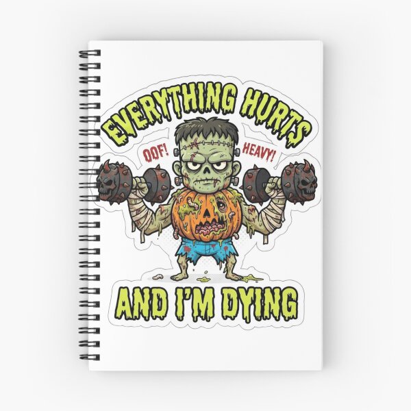 Item preview, Everything Hurts and I'm Dying Spooky Horror Zombie Gym Funny designed and sold by KreatoLab.