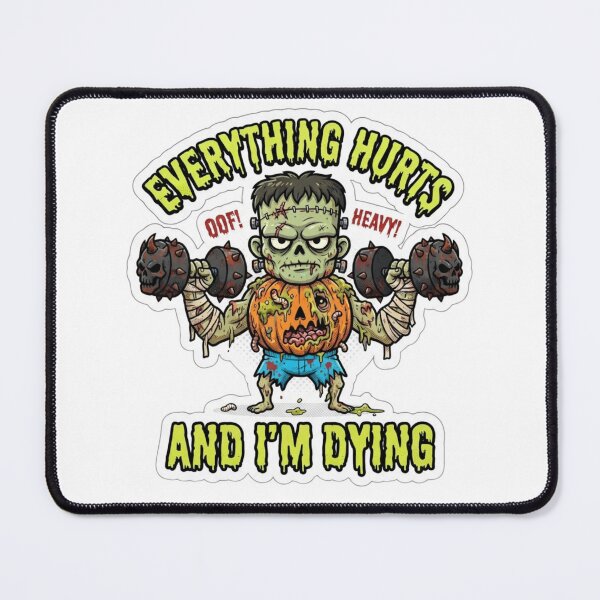Item preview, Everything Hurts and I'm Dying Spooky Horror Zombie Gym Funny designed and sold by KreatoLab.