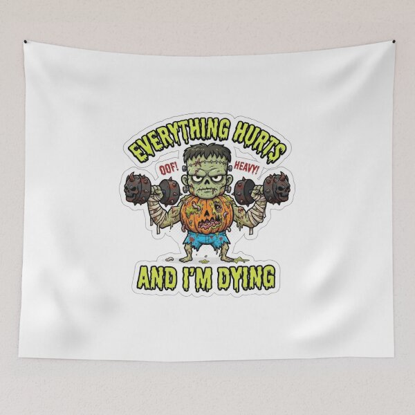 Item preview, Everything Hurts and I'm Dying Spooky Horror Zombie Gym Funny designed and sold by KreatoLab.