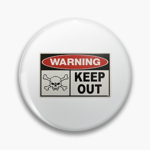 Item preview, Warning Keep Out designed and sold by DesignDorks.