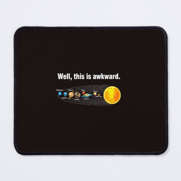 Item preview, Well This Is Awkward Funny Flat Earth Solar System designed and sold by ImeldaSparks.