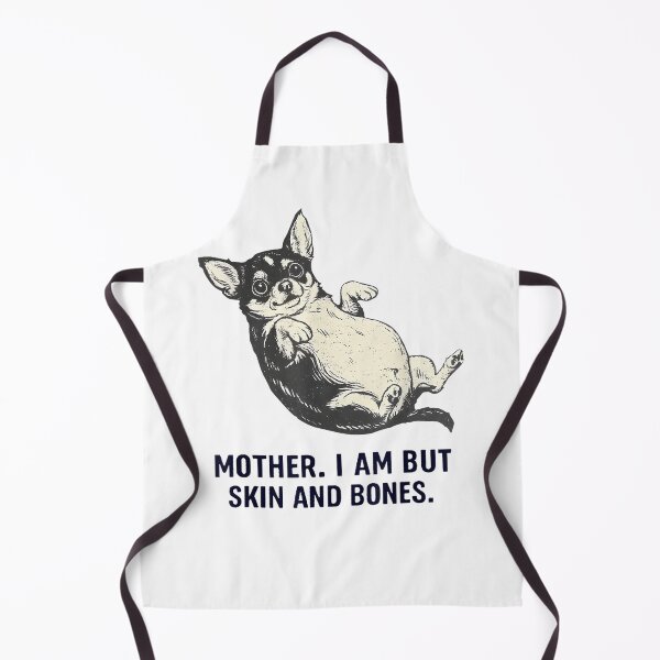 Item preview, Mother i am but Skin and Bones Chihuahua Dog designed and sold by Ignorantarrive.