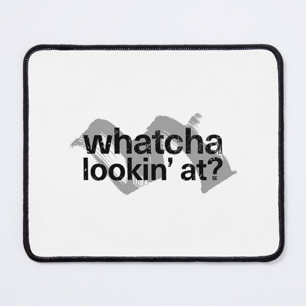 Item preview, Whatcha Lookin' At designed and sold by DesignDorks.
