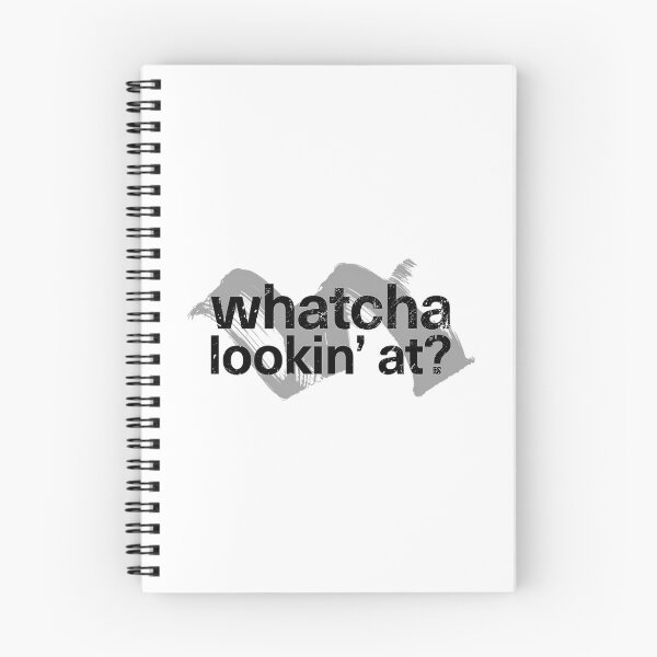 Item preview, Whatcha Lookin' At  designed and sold by DesignDorks.