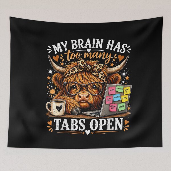 Item preview, My Brain Has Too Many Tabs Open Funny Highland Cow designed and sold by LeonellDavy.