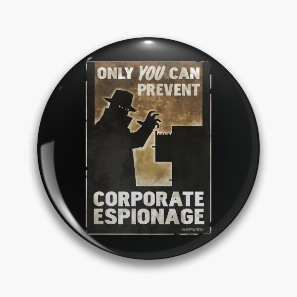 Item preview, Only You Can Prevent Corporate Espionage designed and sold by berthabbtara.