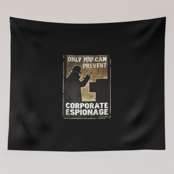 Item preview, Only You Can Prevent Corporate Espionage designed and sold by berthabbtara.