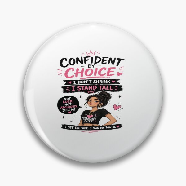 Item preview, Confident By Choice: Stand Tall Main Character Energy Graphic designed and sold by Sushikidsntoddlers.