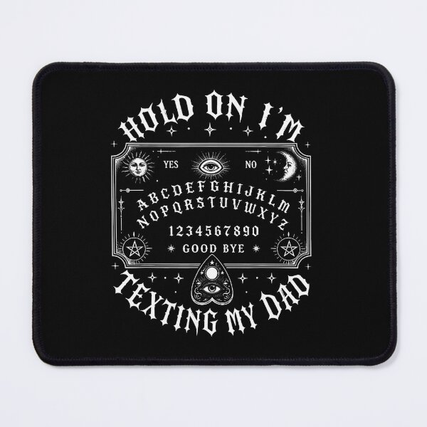 Item preview, Hold On Im Texting My Dad Ouija Board Funny Halloween Father designed and sold by snailslowdance.