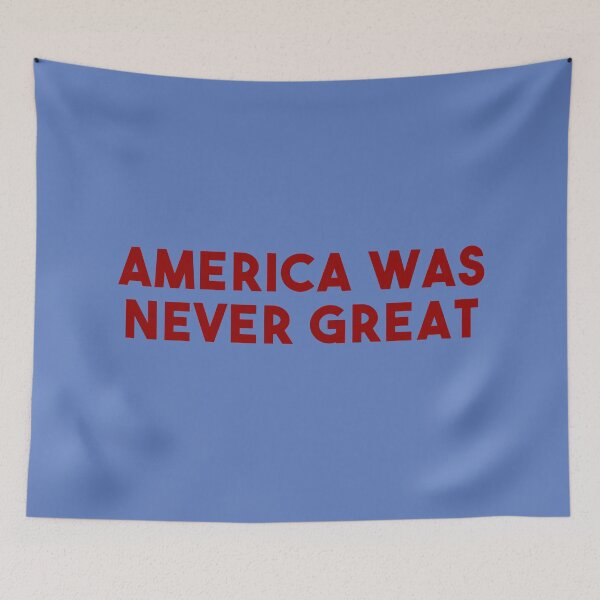 Item preview, america was never great designed and sold by trinketgal.