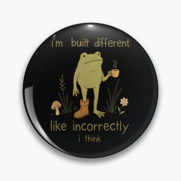 Item preview, I'M Built Different Like Incorrectly I Think Funny Frog Meme  designed and sold by snailslowdance.