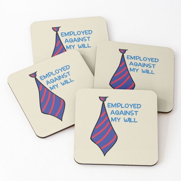 Item preview, Employed against my will funny office humor designed and sold by fluffyfamcraft.