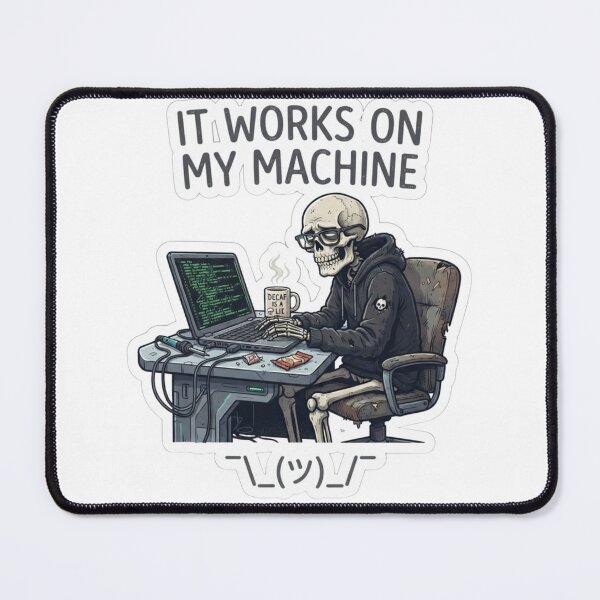 Item preview, It Works On My Machine Funny Developer Skeleton Programmer designed and sold by KreatoLab.