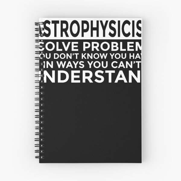 Item preview, Astrophysicist Solve Problems Funny Astrophysics designed and sold by HernandoMS.