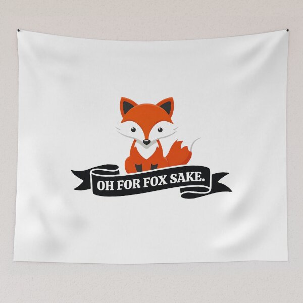 Item preview, Oh For Fox Sake designed and sold by inkNext.