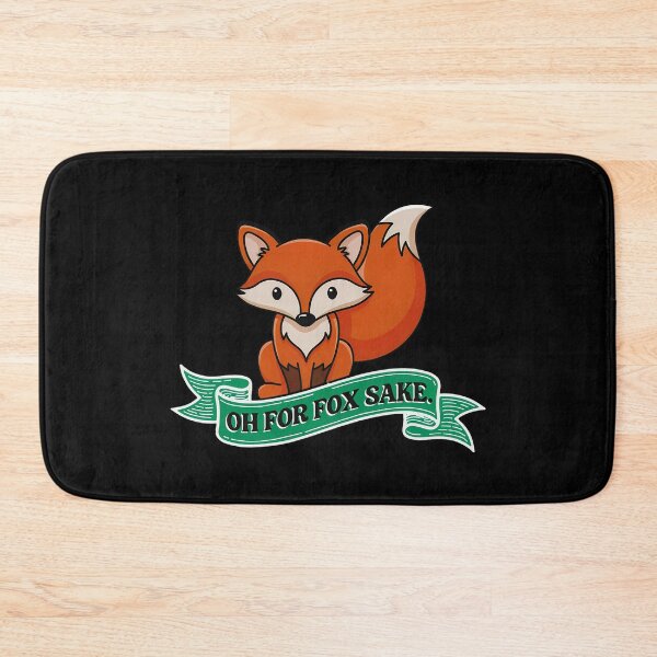 Item preview, Oh For Fox Sake designed and sold by inkNext.