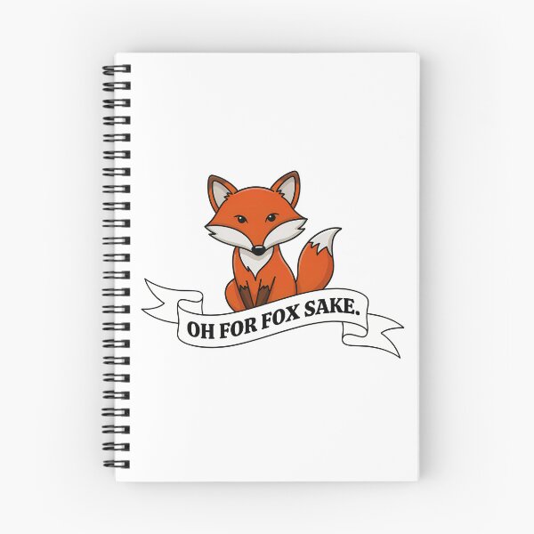 Item preview, Oh For Fox Sake designed and sold by inkNext.