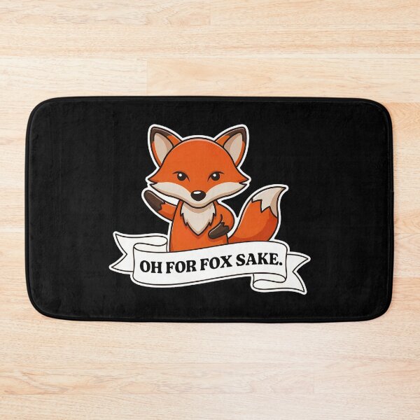 Item preview, Oh For Fox Sake designed and sold by inkNext.