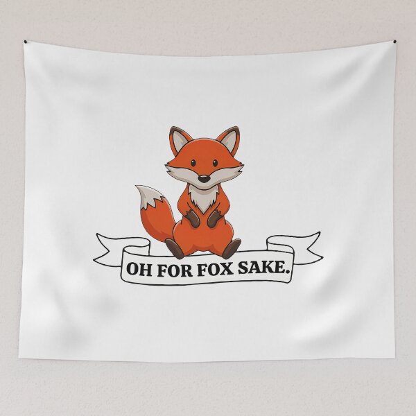 Item preview, Oh For Fox Sake designed and sold by inkNext.