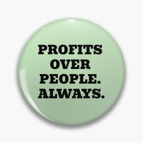 Item preview, People Over Profits. Always. designed and sold by WakeNBake-Tees.