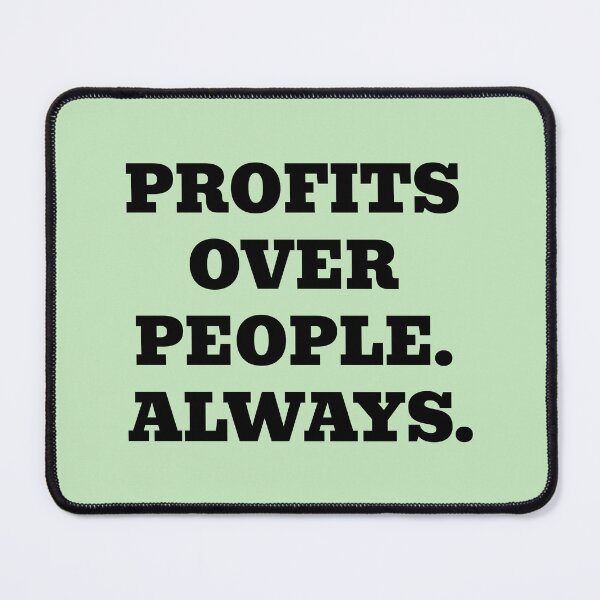Item preview, People Over Profits. Always. designed and sold by WakeNBake-Tees.