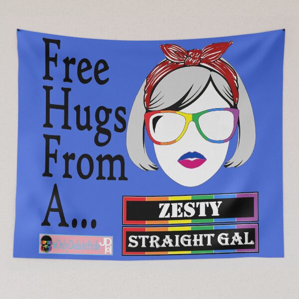 Item preview, Free Hugs From a Zesty Straight Gal designed and sold by OnlyDadsForReal.