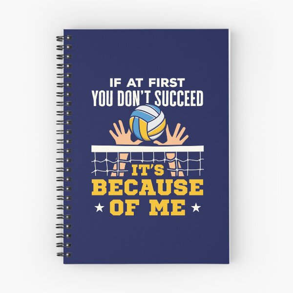 Item preview, Volleyball Middle Blocker If At First You Don't Succeed It's Because of Me designed and sold by jaygo.