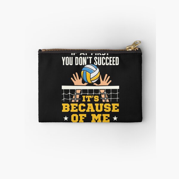 Item preview, Volleyball Middle Blocker If At First You Don't Succeed It's Because of Me designed and sold by jaygo.