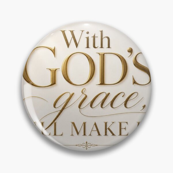 Item preview, With God's Grace I'll Make designed and sold by Lespribos .