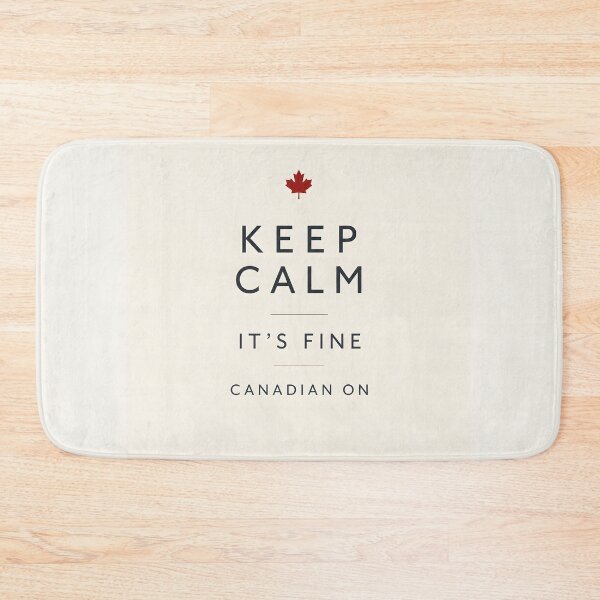 Item preview, Keep Calm It's Fine Canadian On Minimalist Design designed and sold by Sybille-Yates.
