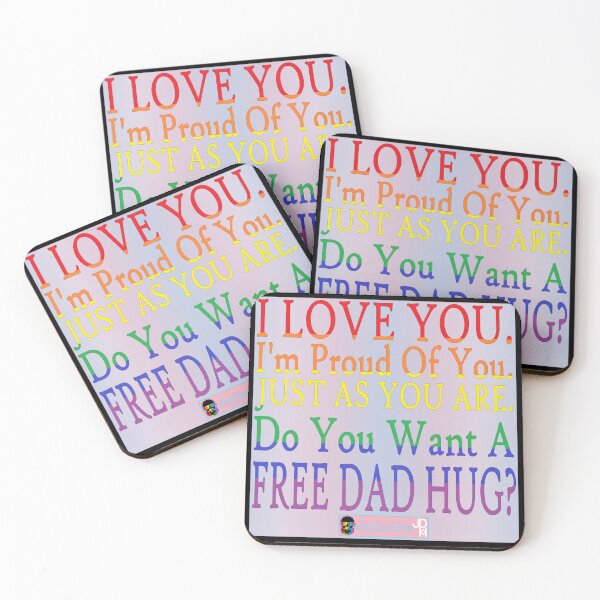 Item preview, I Love You. I'm Proud of You. Just as You Are. designed and sold by OnlyDadsForReal.
