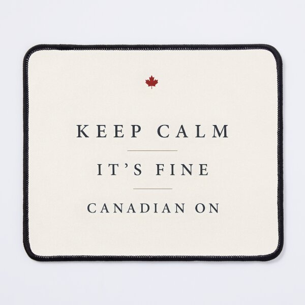 Item preview, Keep Calm It's Fine Canadian On Minimalist Design designed and sold by Sybille-Yates.