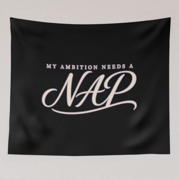 Item preview, My Ambition Needs A Nap Funny Productivity Script  designed and sold by PhylonBoxx.
