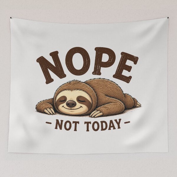 Item preview, Nope Not Today Funny Sloth designed and sold by TshirtsOnline-.