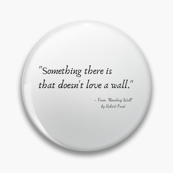 Item preview, A Quote from "Mending Wall" by Robert Frost designed and sold by Poemit.