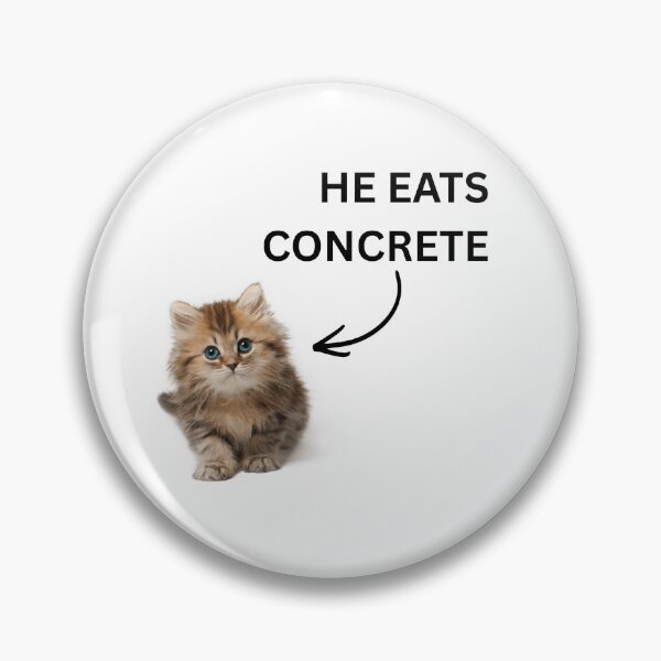 Item preview, he eats concrete cat meme designed and sold by Earlrose.
