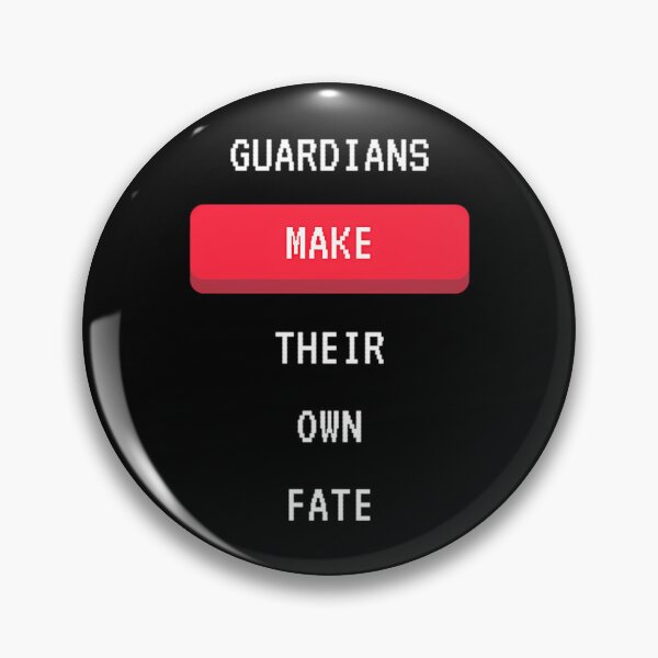Item preview, Guardians Make Their Own Fate. designed and sold by bradymalave.