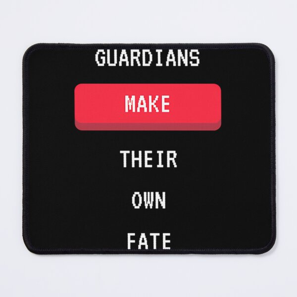 Item preview, Guardians Make Their Own Fate. designed and sold by bradymalave.