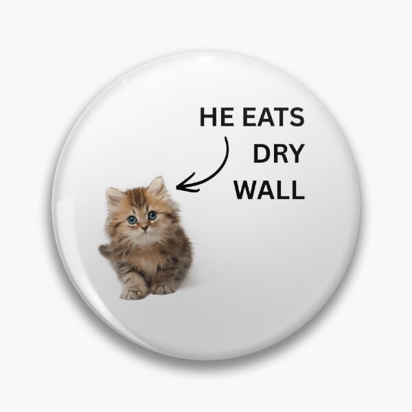 Item preview, he eats dry wall cat meme designed and sold by Earlrose.