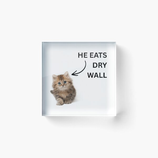 Item preview, he eats dry wall cat meme designed and sold by Earlrose.