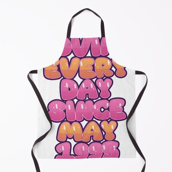 Item preview, LOVING EVERY DAY SINCE MAY 1995 designed and sold by TheIconSmith.
