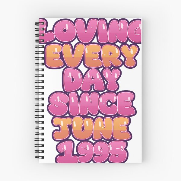 Item preview, LOVING EVERY DAY SINCE JUNE 1995 designed and sold by TheIconSmith.