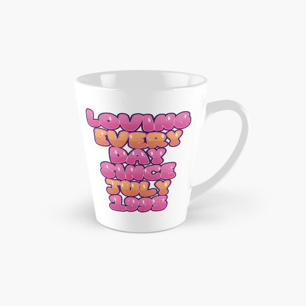 Item preview, LOVING EVERY DAY SINCE JULY 1995 designed and sold by TheIconSmith.