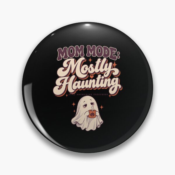 Item preview, Mom Mode Mostly Haunting Cute Ghost Halloween Mom designed and sold by PhylonBoxx.