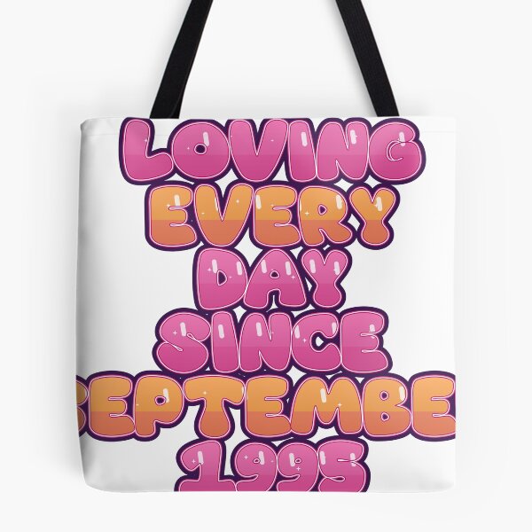 Item preview, LOVING EVERY DAY SINCE SEPTEMBER 1995 designed and sold by TheIconSmith.