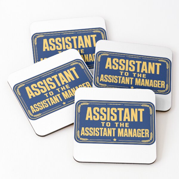 Item preview, Office Humor - Assistant to the Assistant Manager designed and sold by GeeklyShirts.