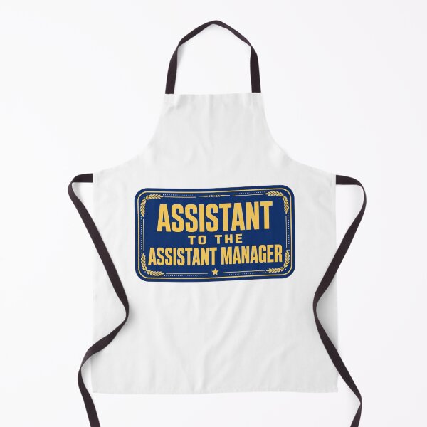 Item preview, Office Humor - Assistant to the Assistant Manager designed and sold by GeeklyShirts.