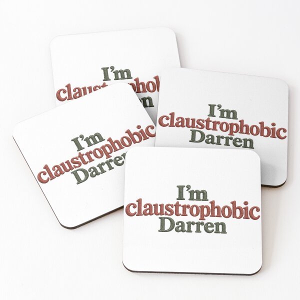 Item preview, Im Claustrophobic Darren  designed and sold by SaveForMyDeposit.